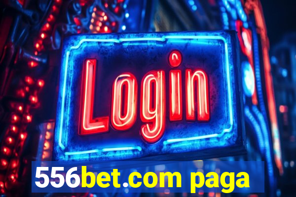 556bet.com paga